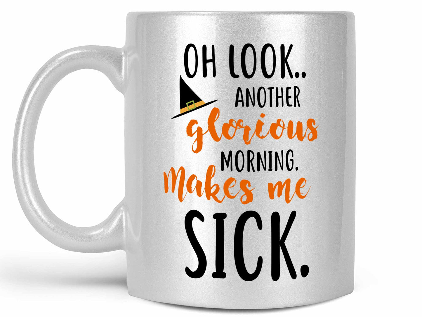 Another Glorious Morning Coffee Mug