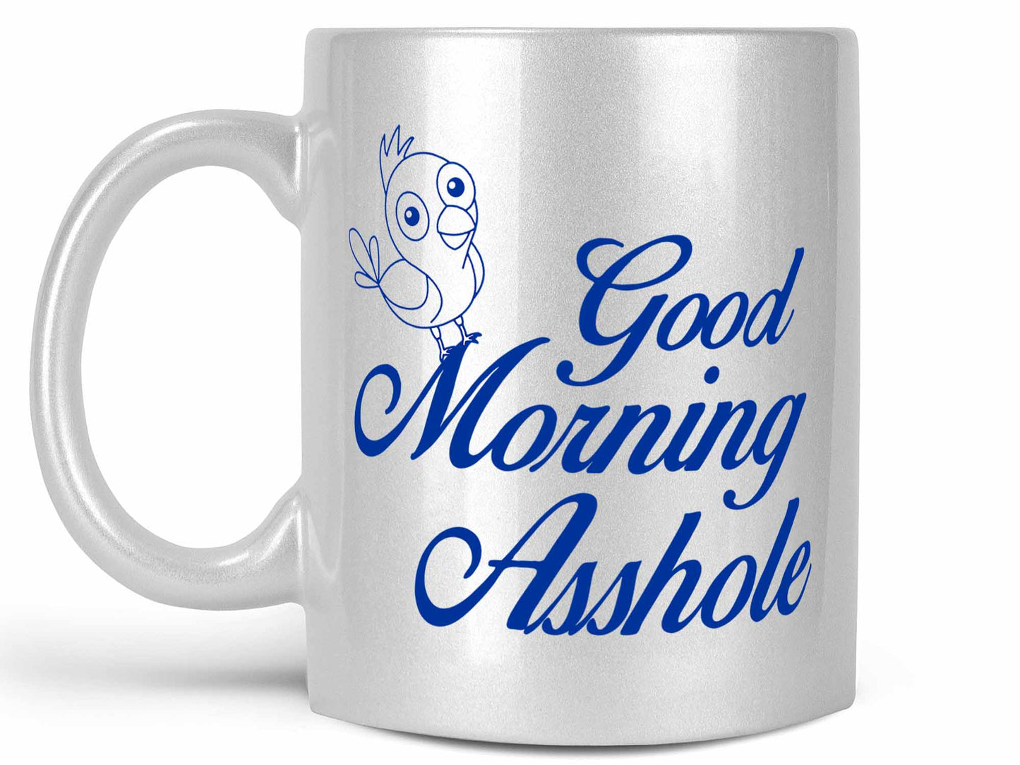 Good Morning Asshole Coffee Mug