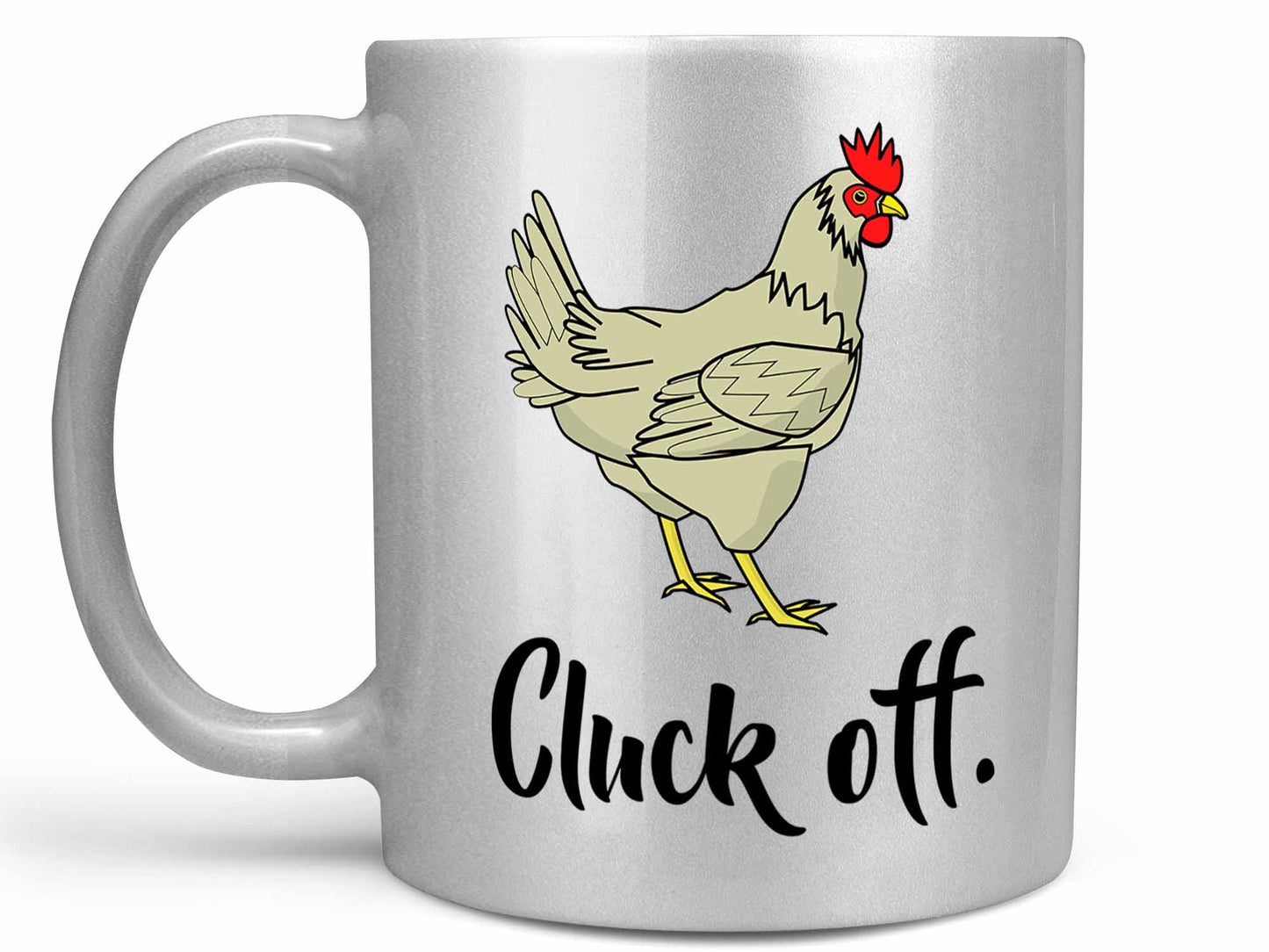 Cluck Off Chicken Coffee Mug