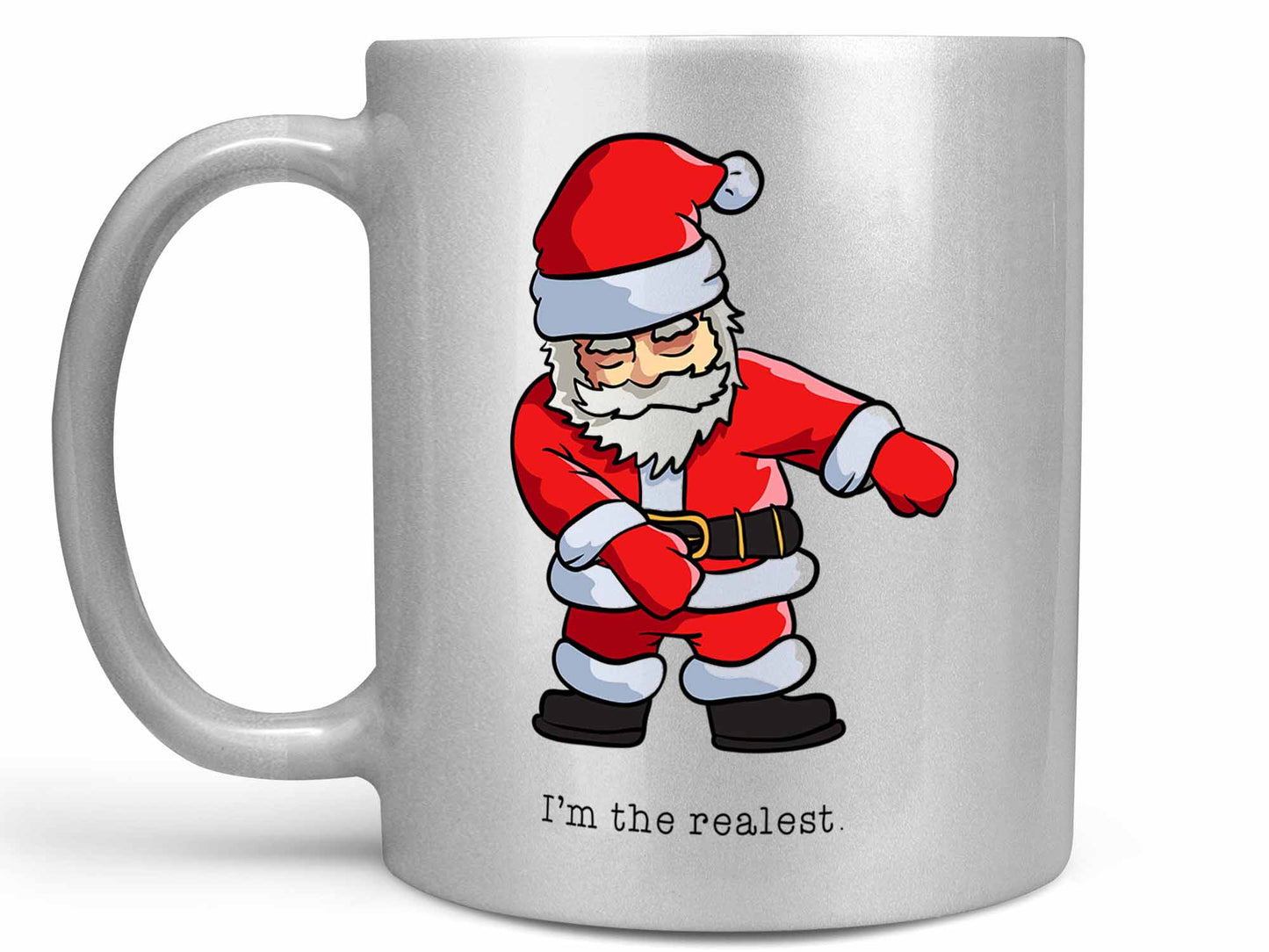I'm the Realest Coffee Mug