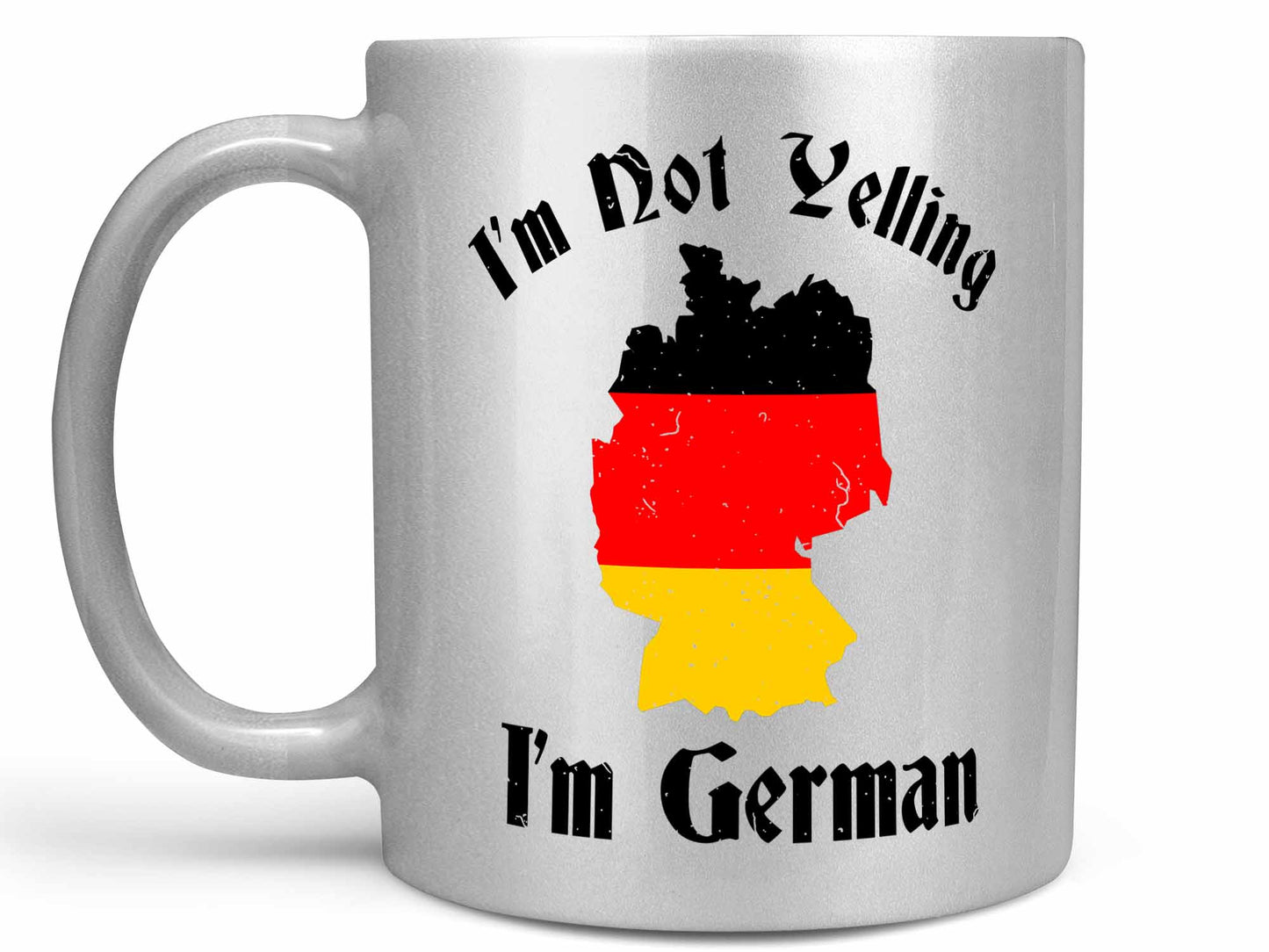 I'm Not Yelling I'm German Coffee Mug