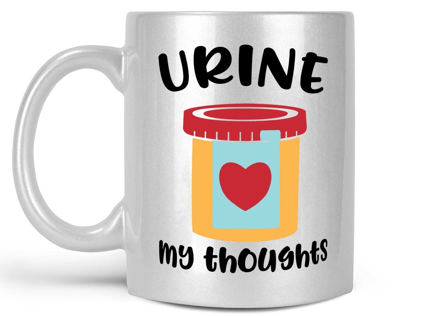 Urine My Thoughts Coffee Mug