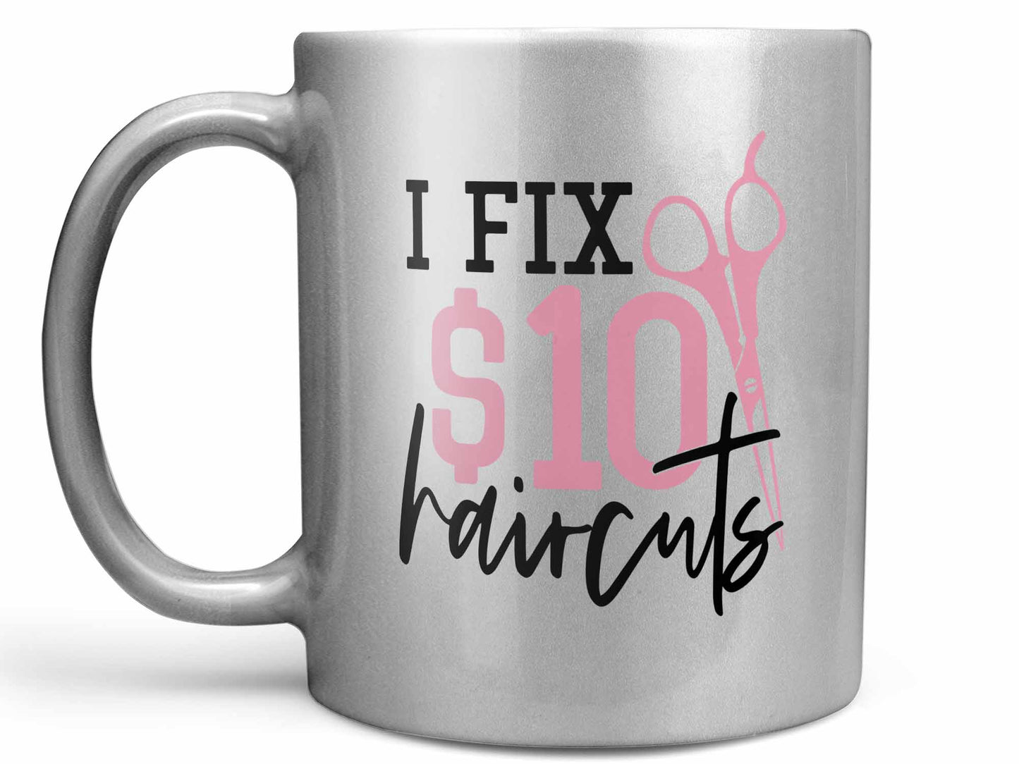 I Fix Haircuts Coffee Mug
