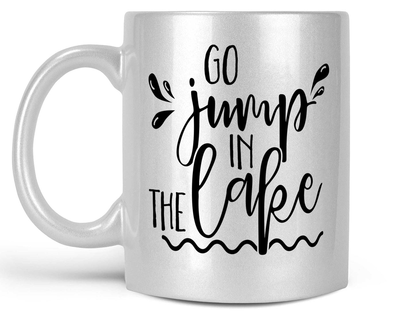 Go Jump In the Lake Coffee Mug