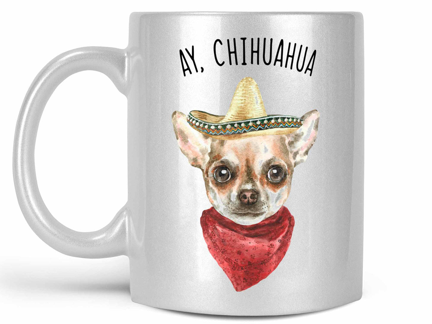 Ay Chihuahua Coffee Mug