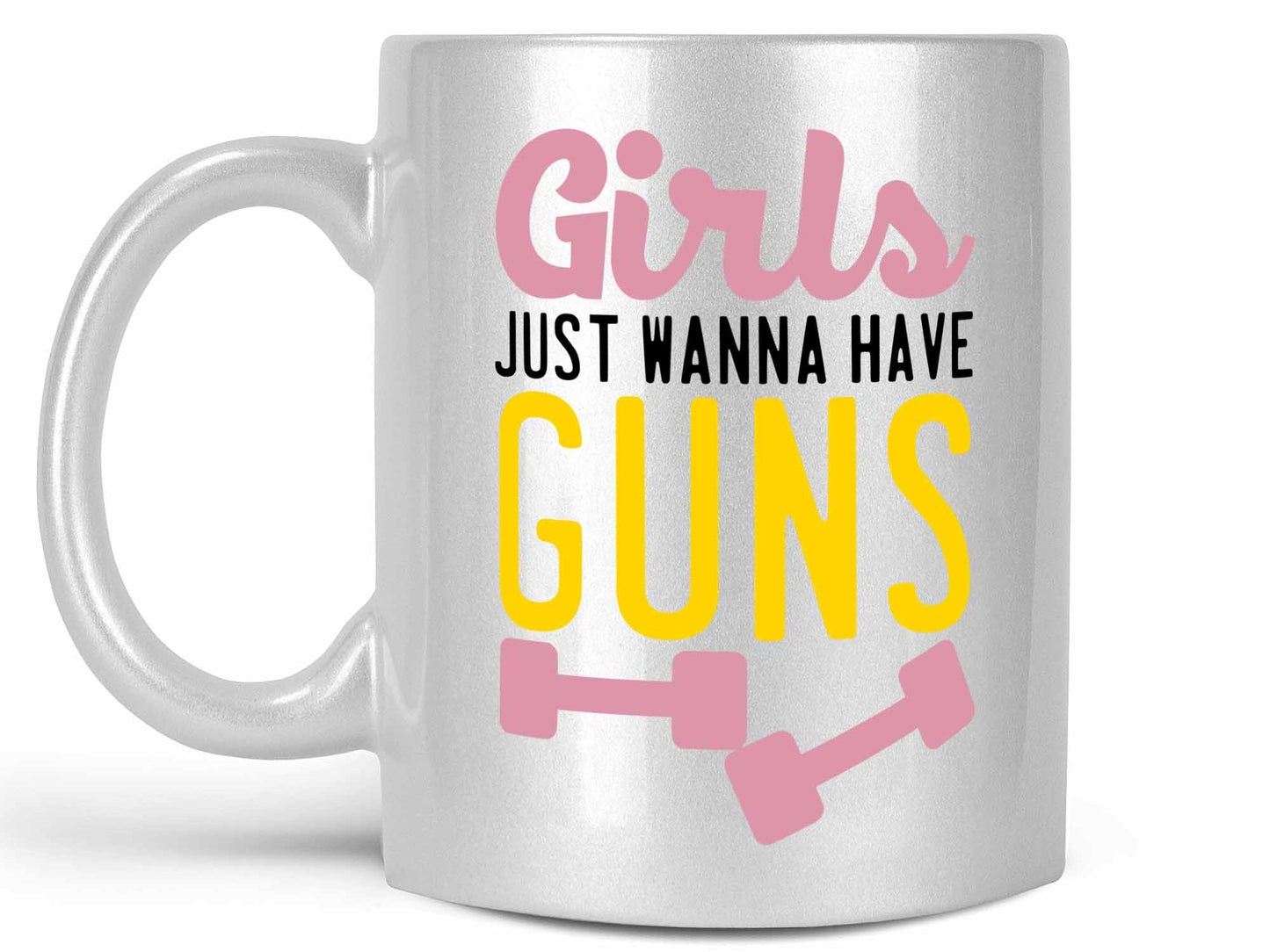 Girls Just Wanna Have Guns Coffee Mug