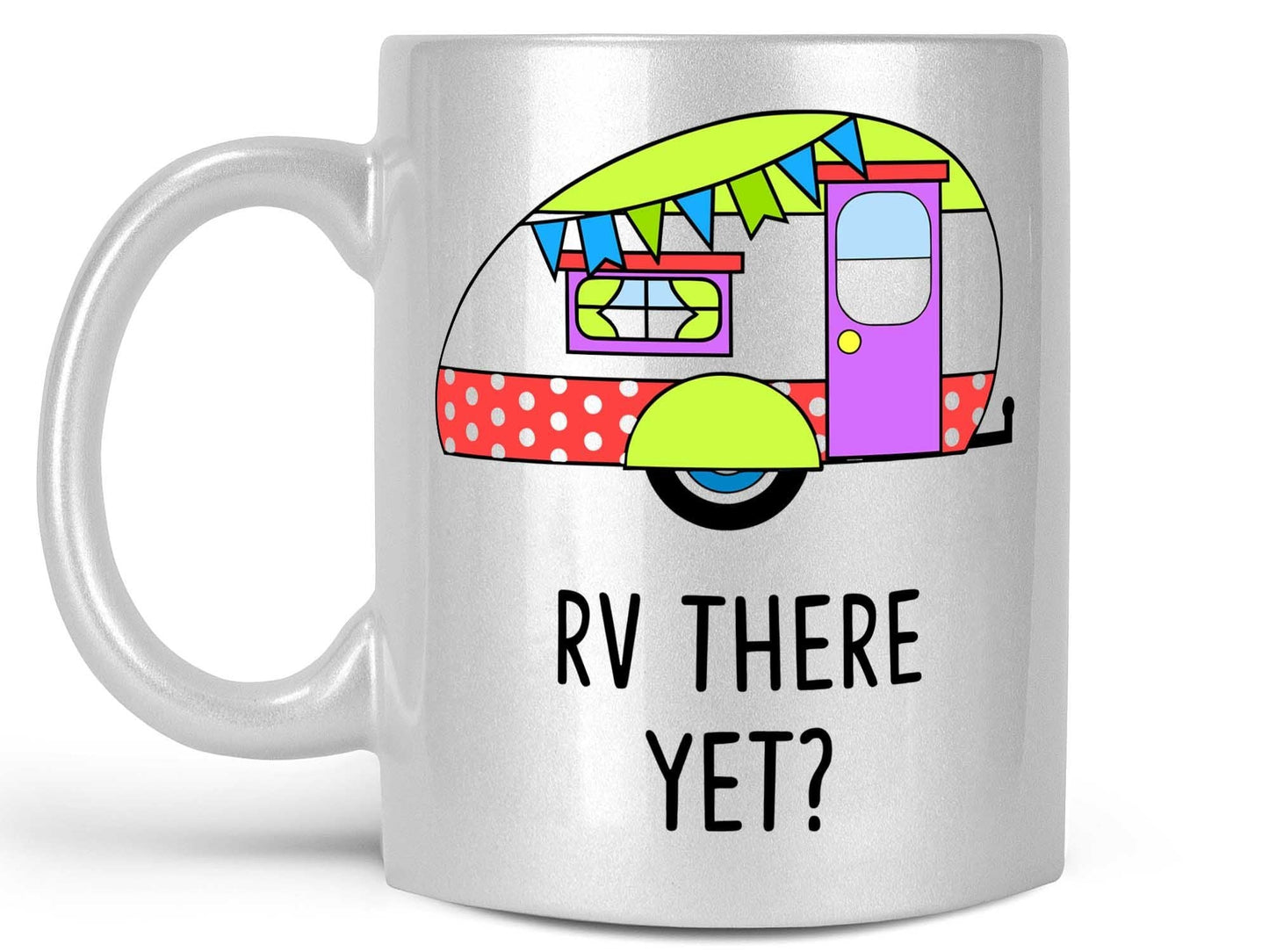 RV There Yet Coffee Mug