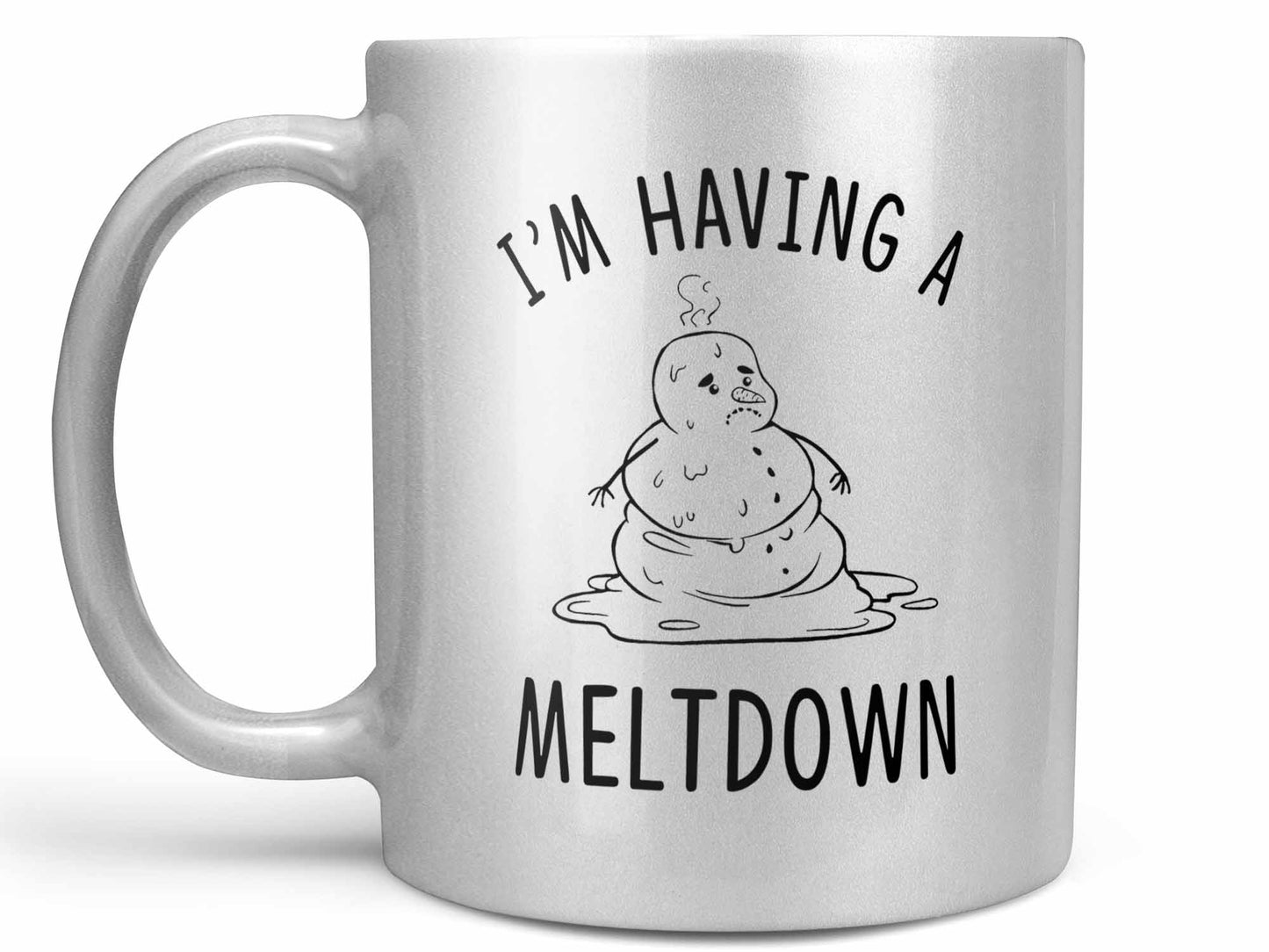 I'm Having a Meltdown Coffee Mug