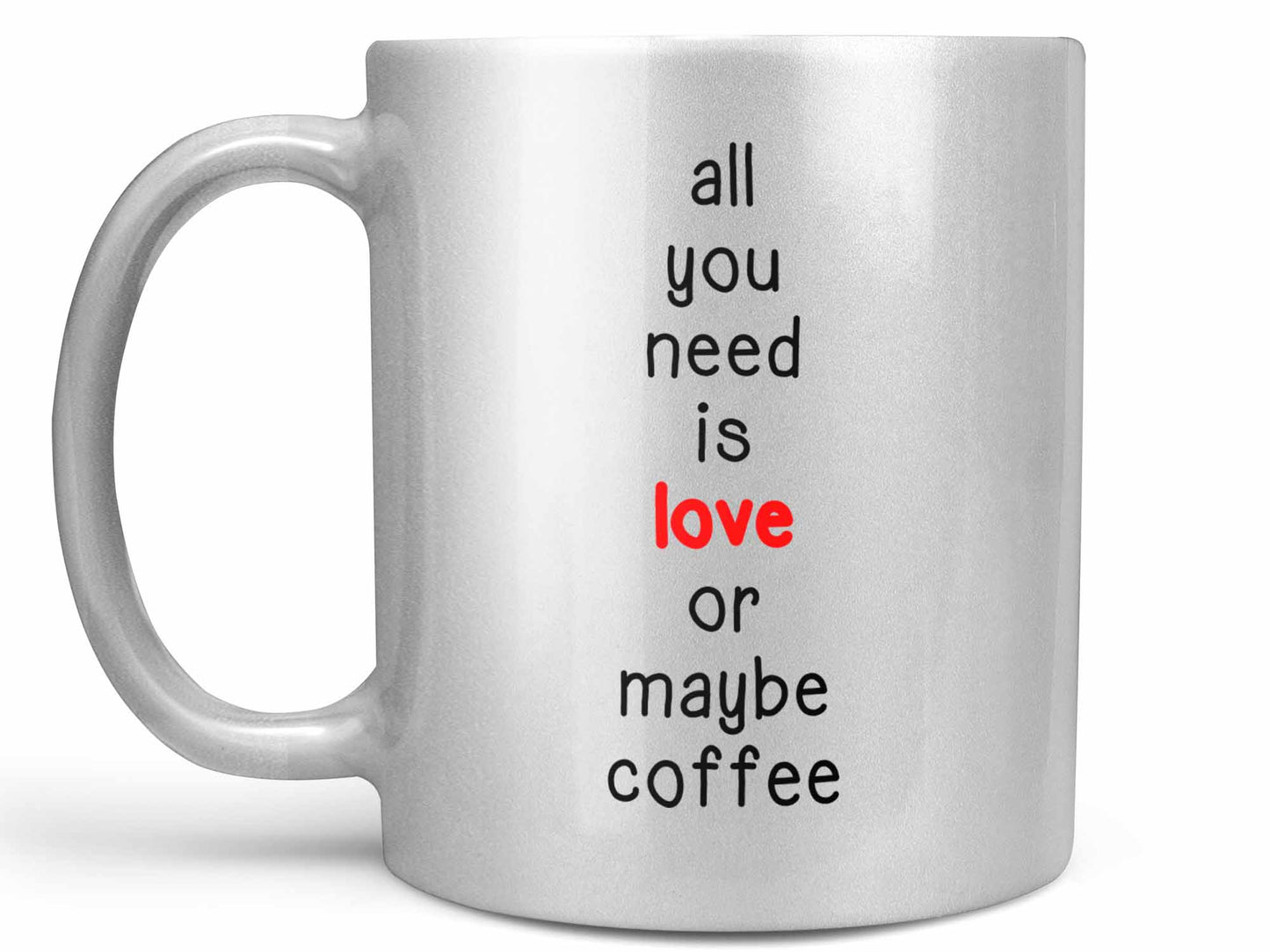 All You Need is Love Coffee Mug
