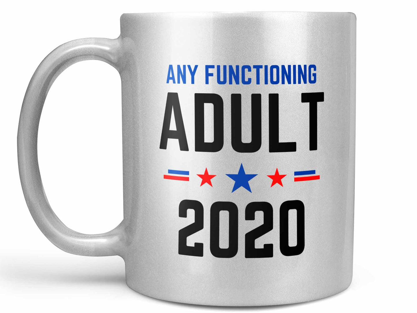Any Functioning Adult Coffee Mug