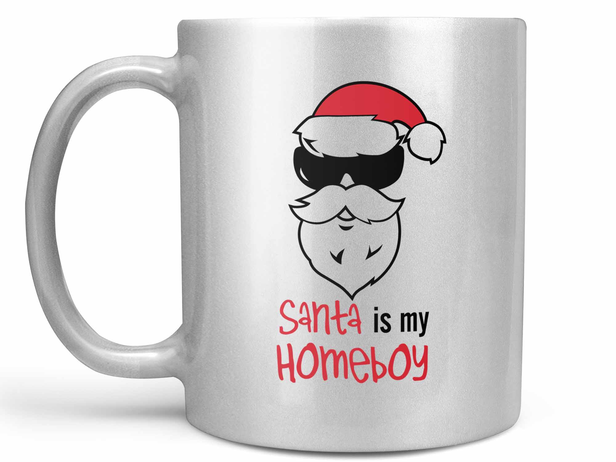 Santa is My Homeboy Coffee Mug