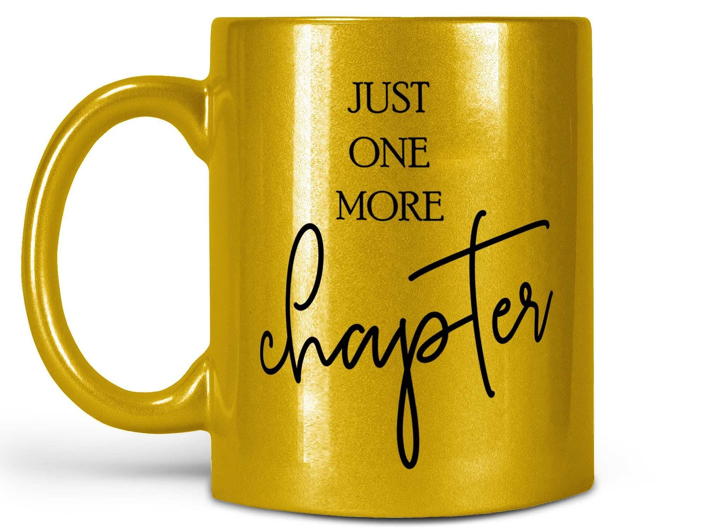 Just One More Chapter Coffee Mug