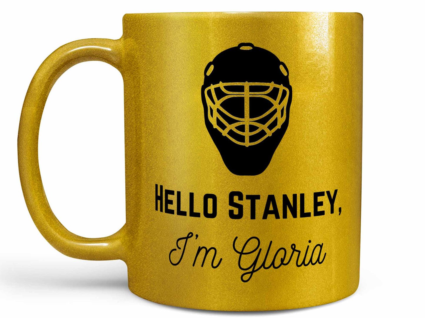 Hello Stanley I'm Gloria Coffee Mug