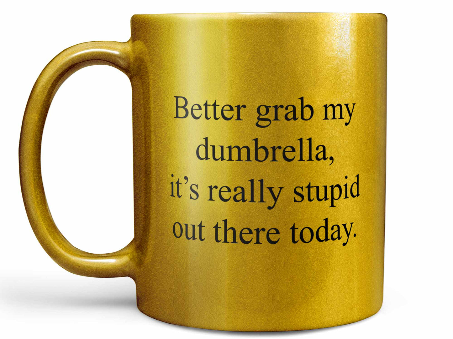 Grab My Dumbrella Coffee Mug