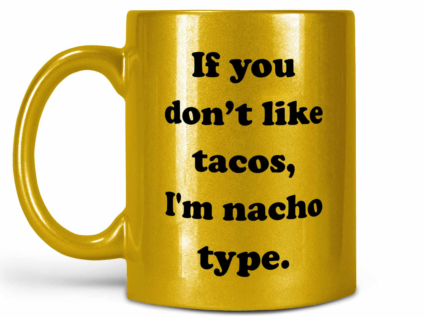 I'm Nacho Type Coffee Mug