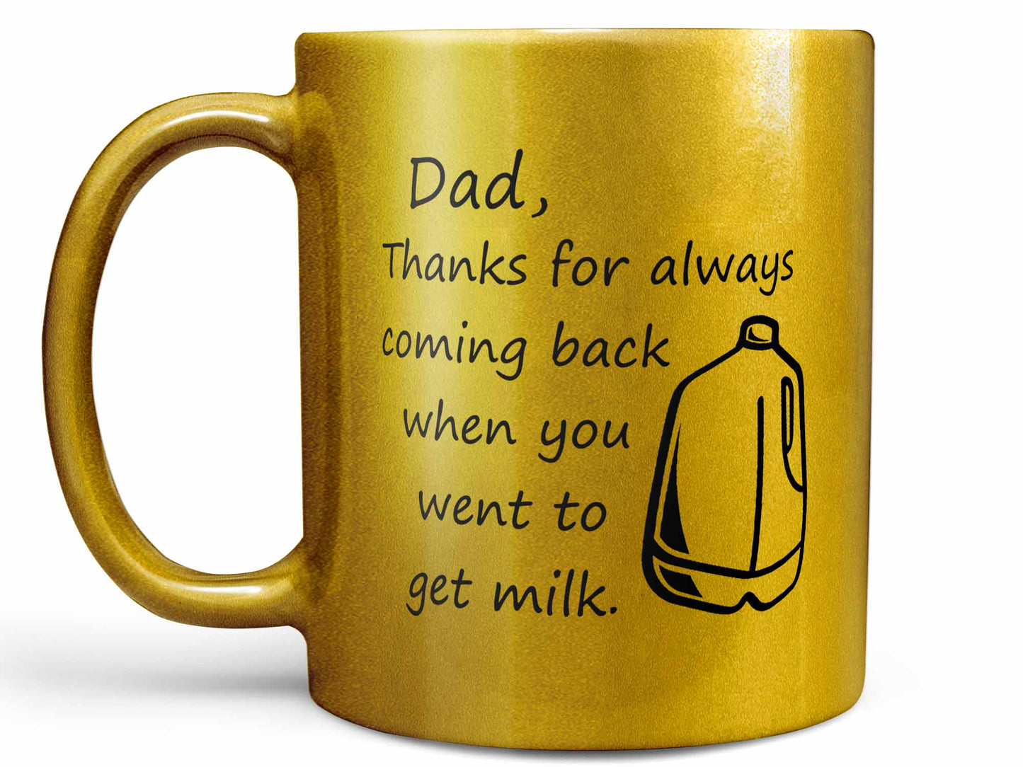 Dad Thanks for Coming Back Coffee Mug