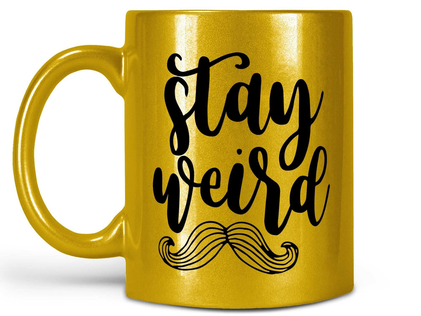 Stay Weird Mustache Coffee Mug
