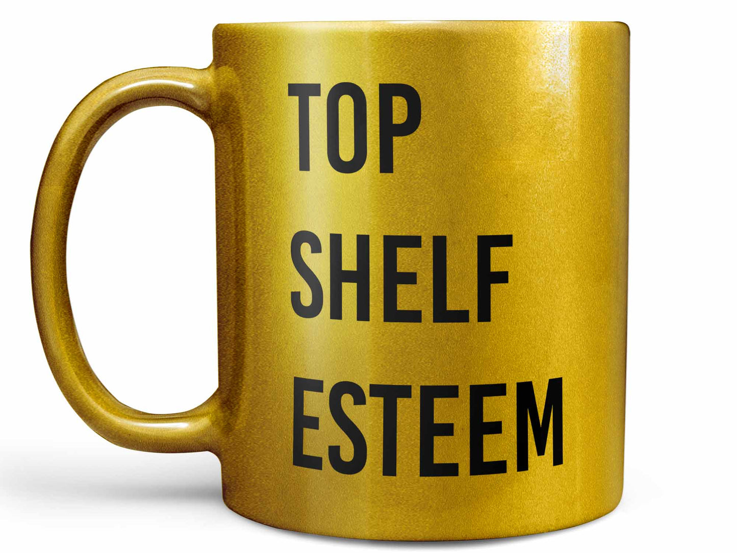 Top Shelf Esteem Coffee Mug