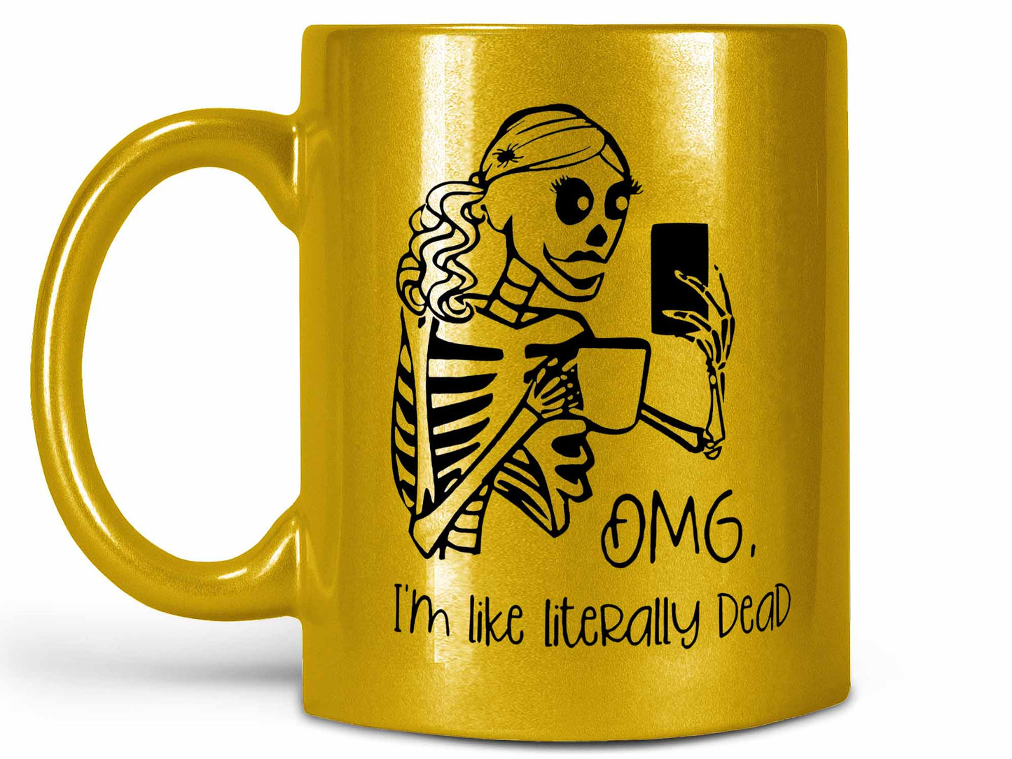 I'm Like Literally Dead Coffee Mug