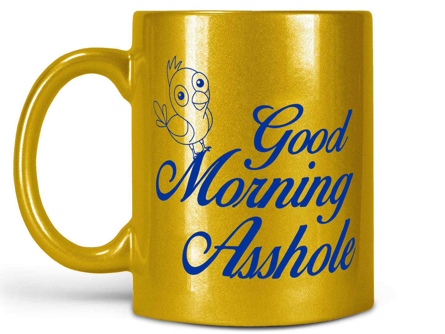 Good Morning Asshole Coffee Mug
