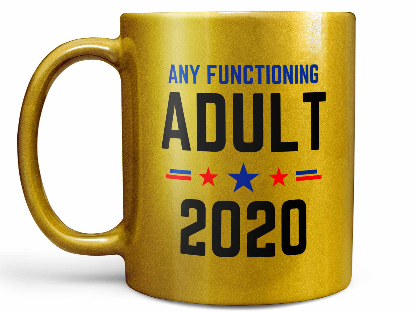 Any Functioning Adult Coffee Mug