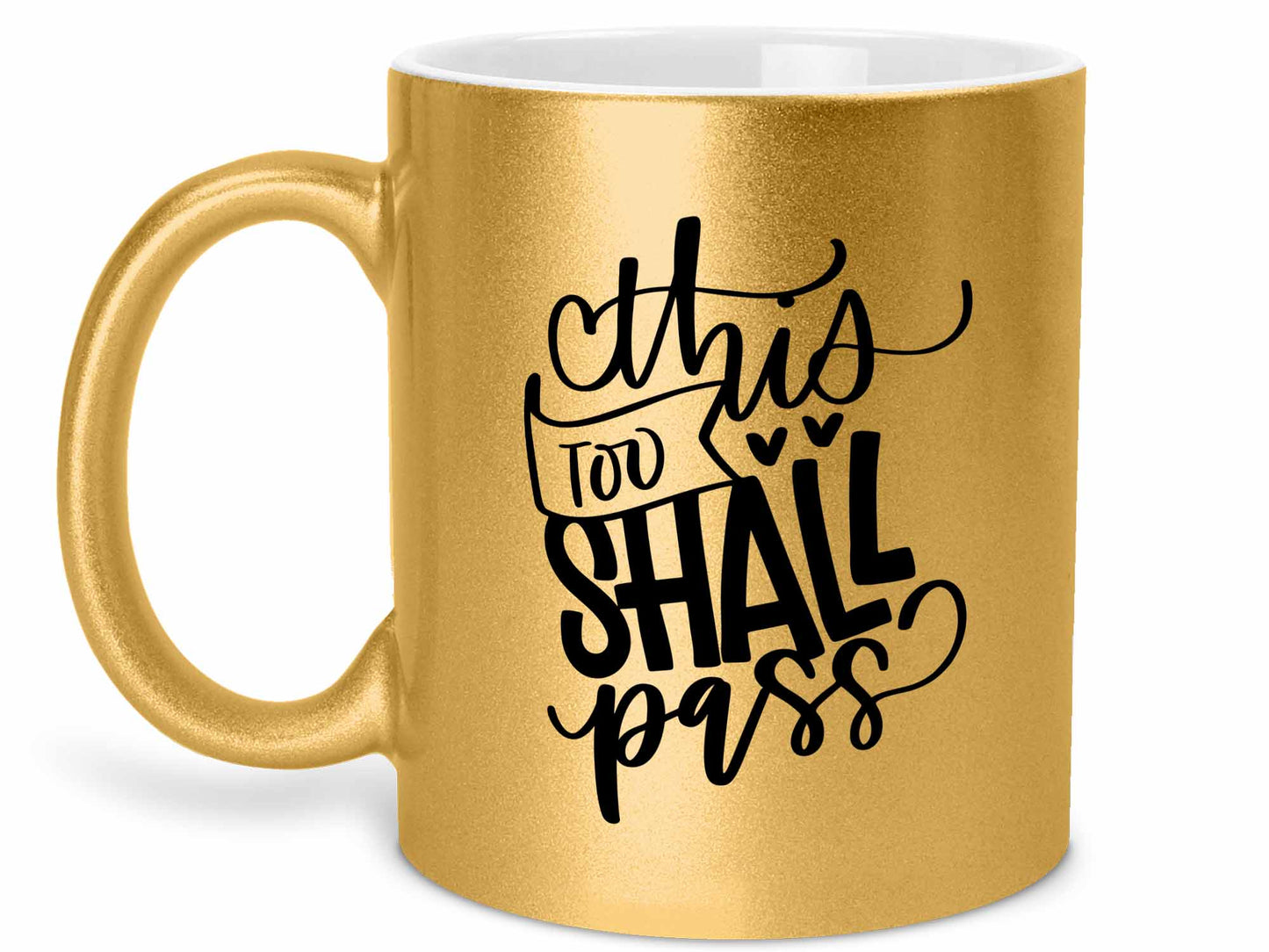 This Too Shall Pass Coffee Mug
