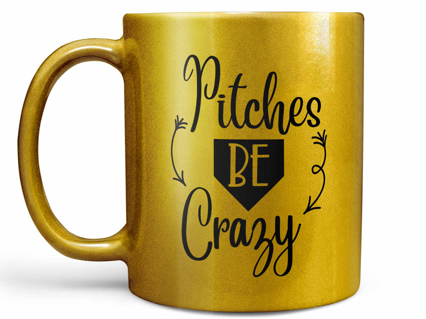 Pitches Be Crazy Coffee Mug