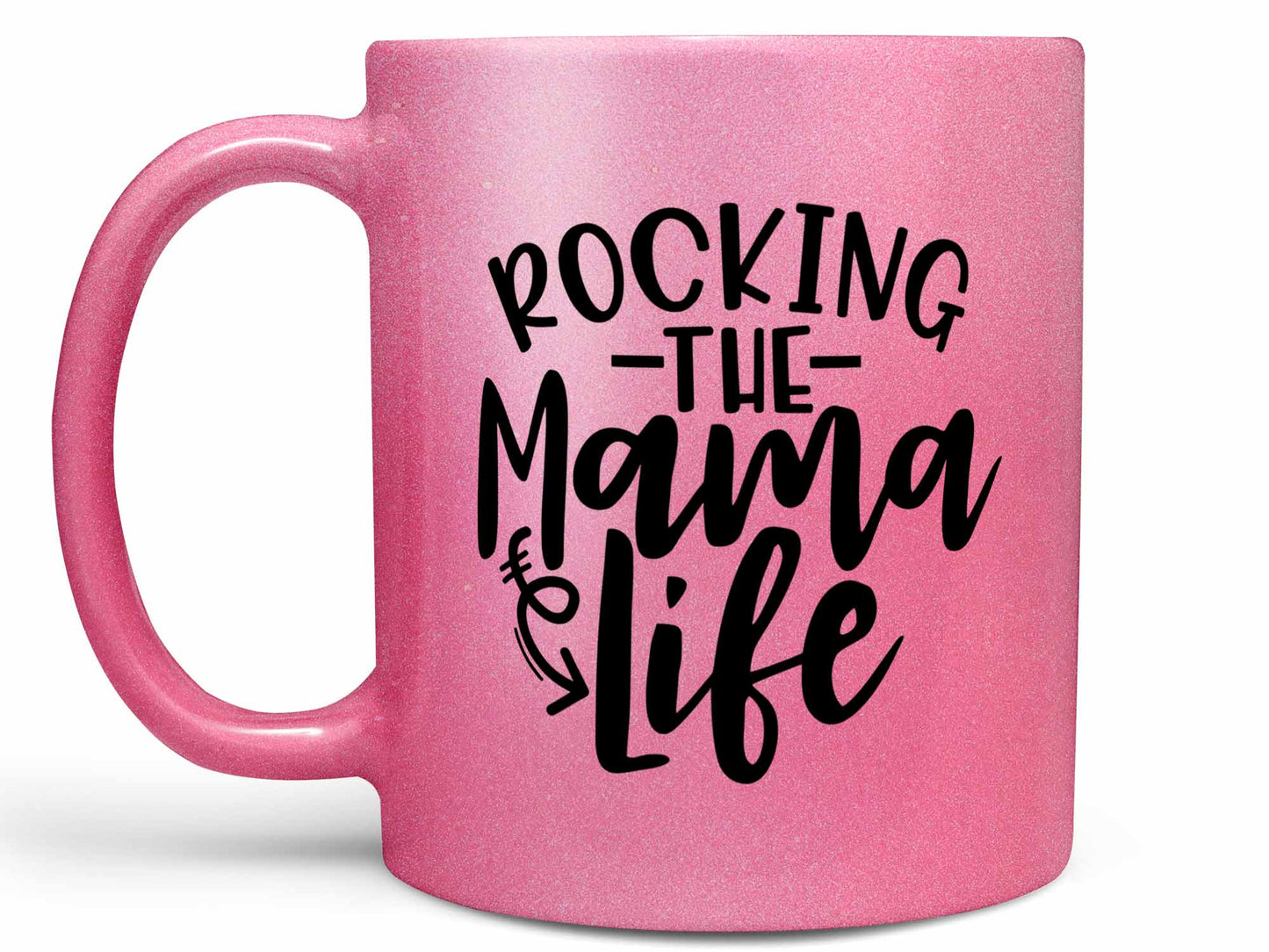 Rocking the Mama Life Coffee Mug