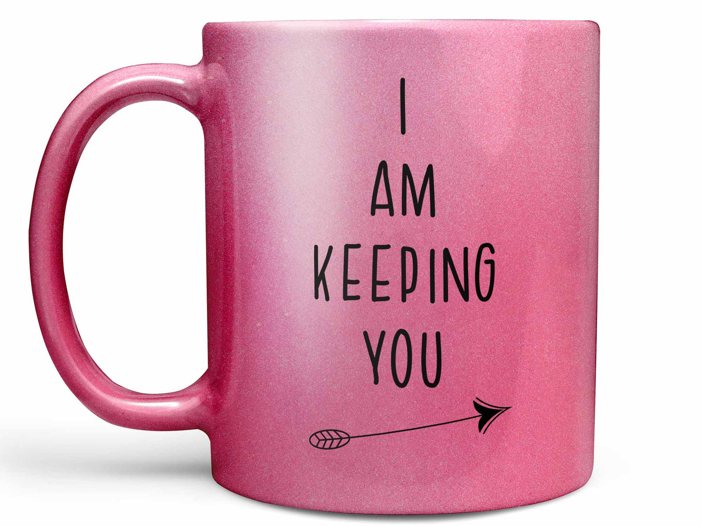 I Am Keeping You Coffee Mug
