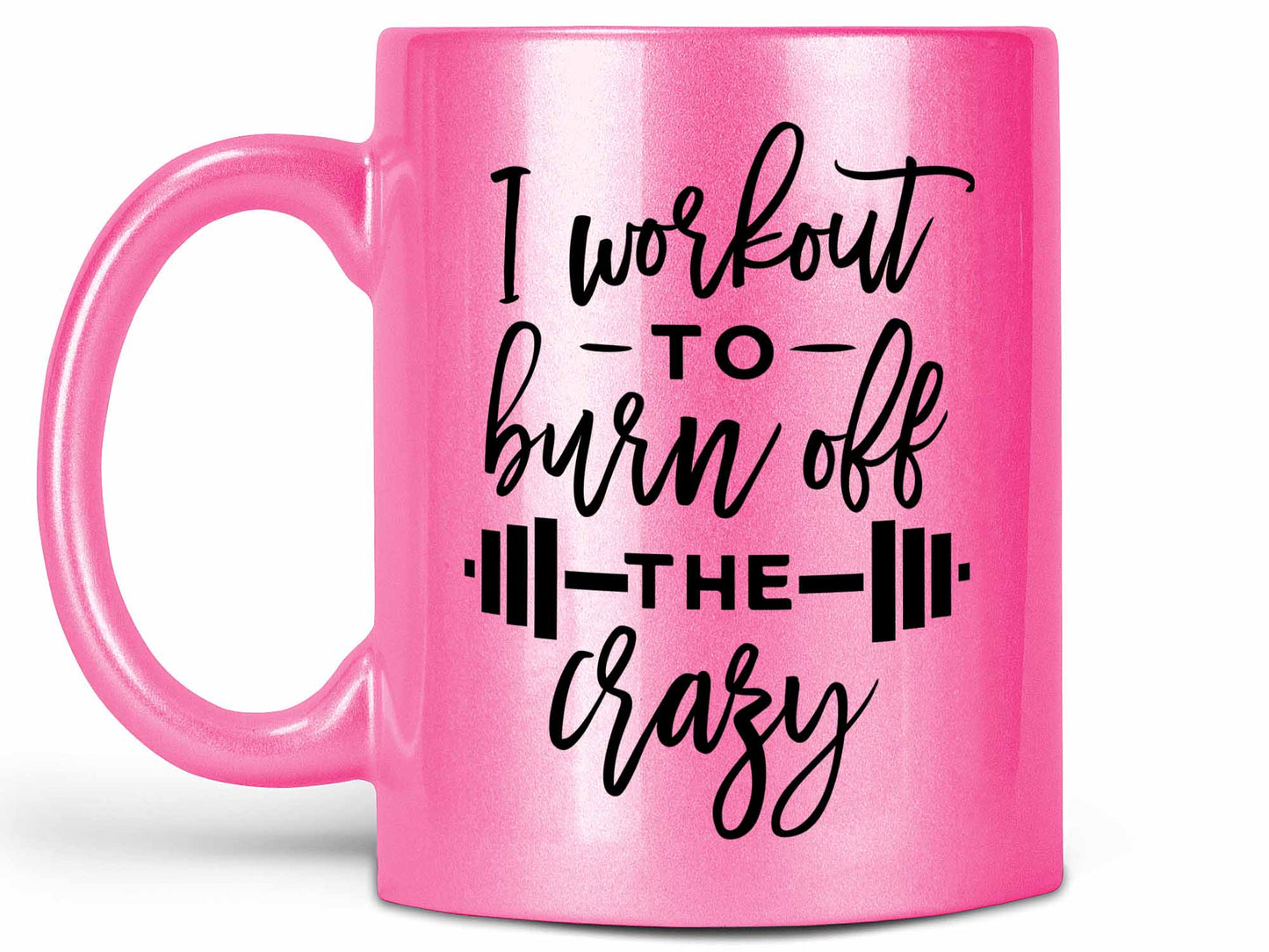 Burn Off the Crazy Coffee Mug