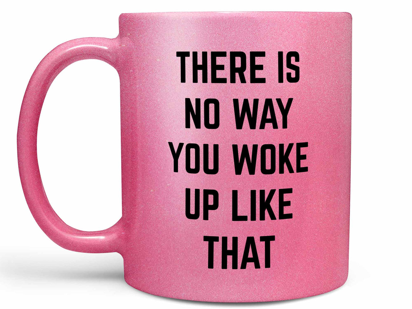There is No Way Coffee Mug