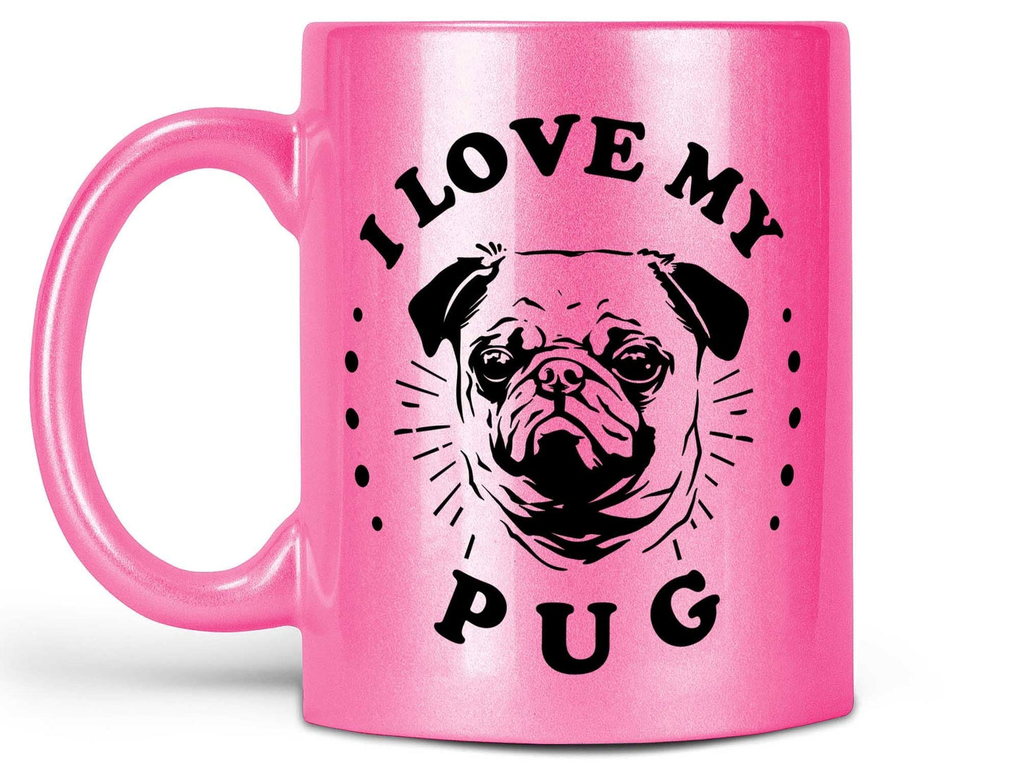 I Love My Pug Coffee Mug