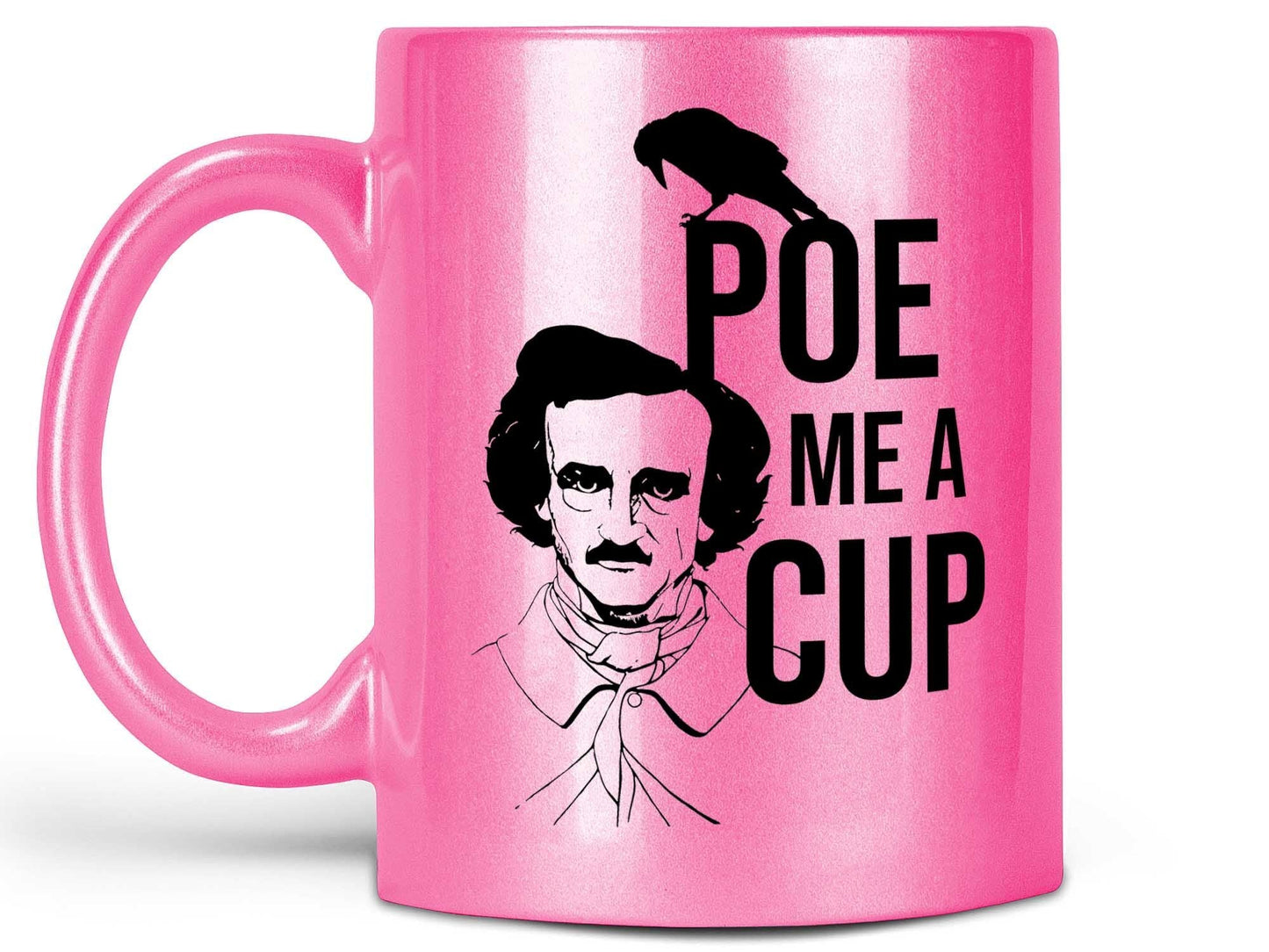 Poe Me a Cup Coffee Mug