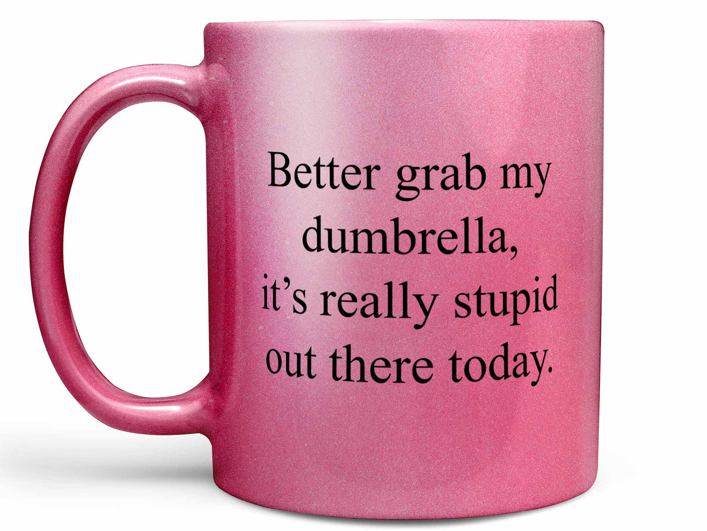 Grab My Dumbrella Coffee Mug