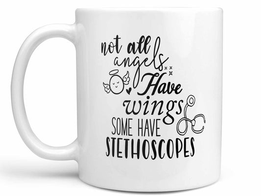 Some Have Stethoscopes Coffee Mug