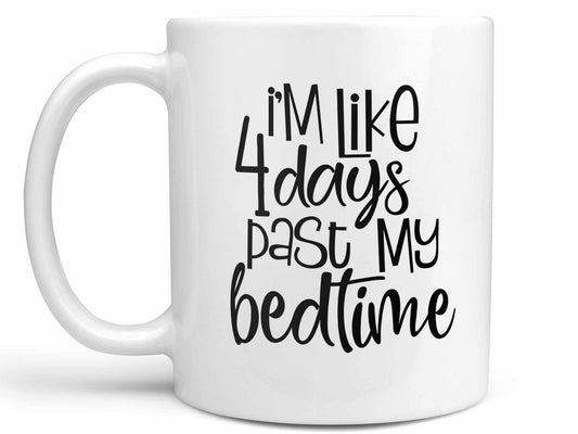 Past My Bedtime Coffee Mug