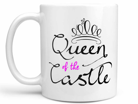 Queen of the Castle Coffee Mug