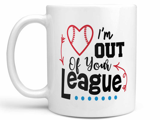 Out of Your League Coffee Mug