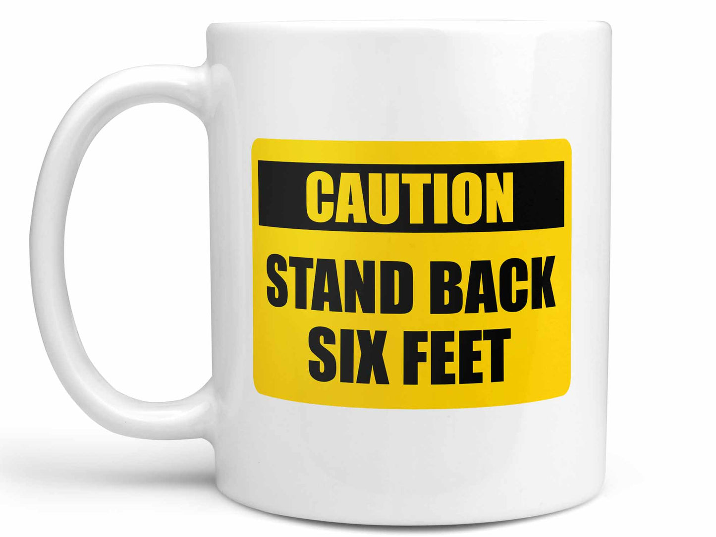 Caution Stand Back Coffee Mug