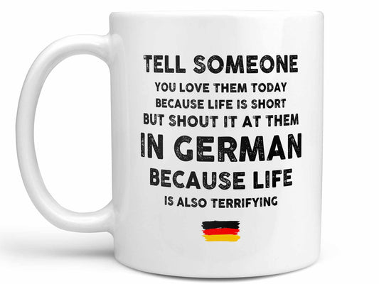 Shout it in German Coffee Mug