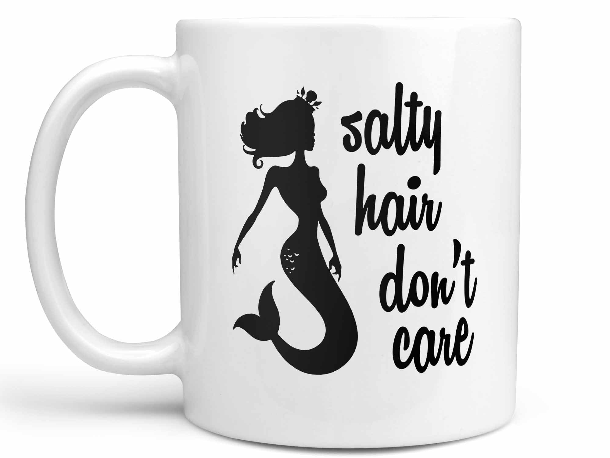 Salty Hair Don't Care Mermaid Coffee Mug