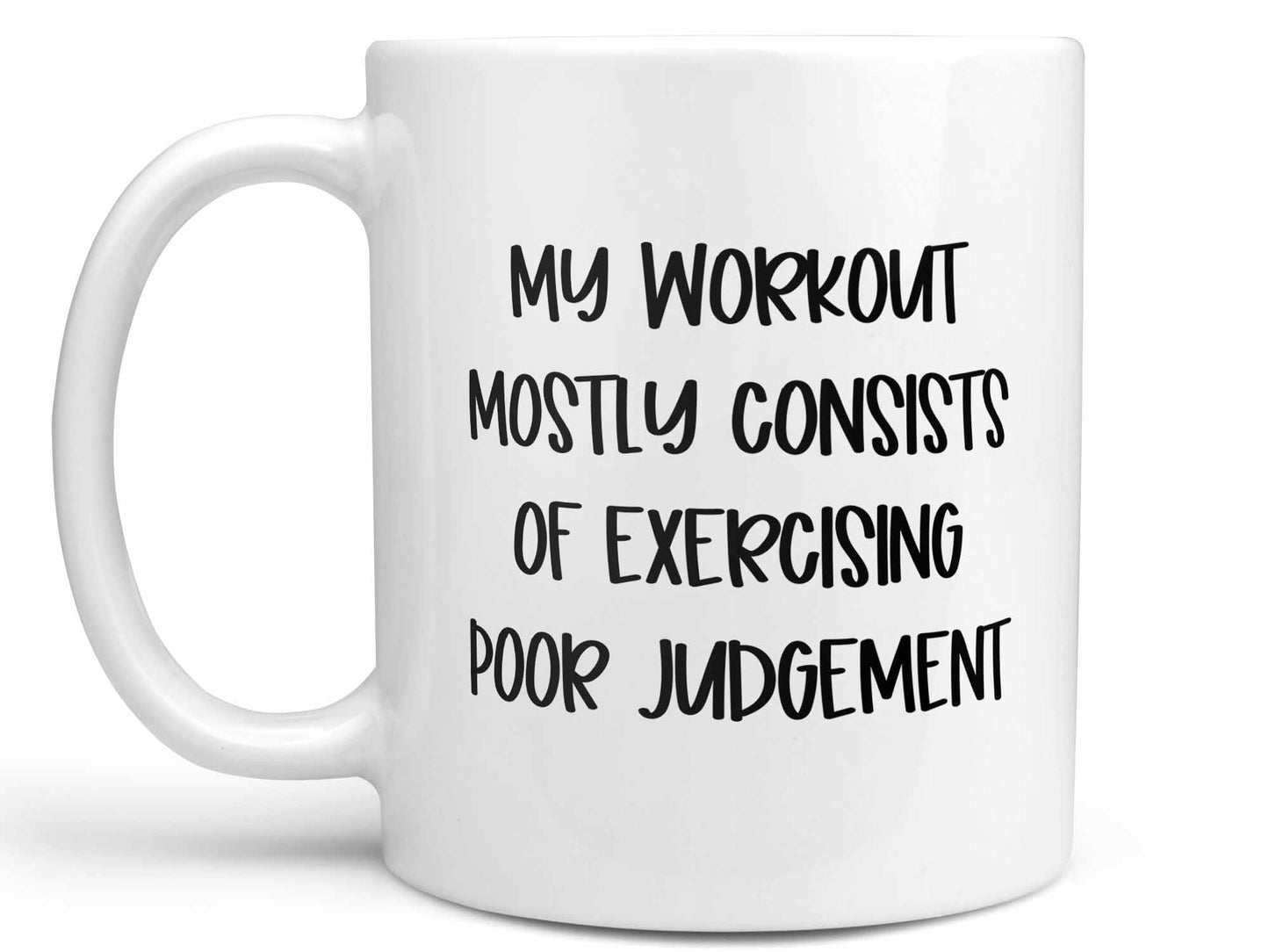 Poor Judgement Coffee Mug