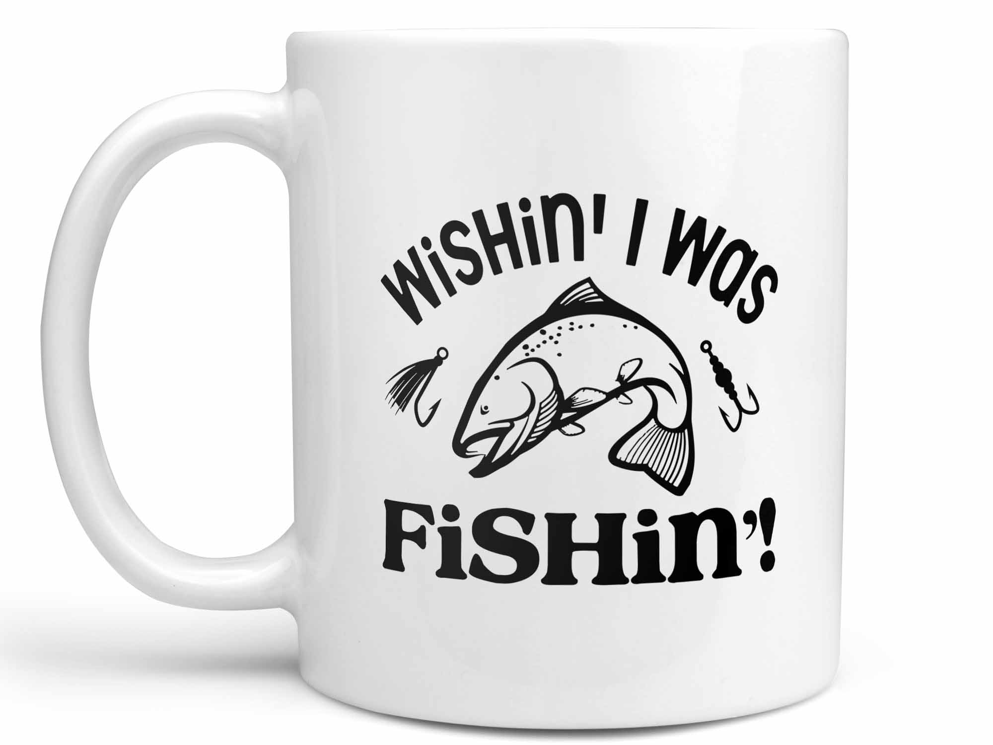 Wishin' I Was Fishin' Coffee Mug