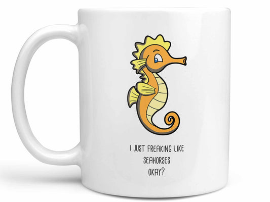 I Just Like Seahorses Coffee Mug