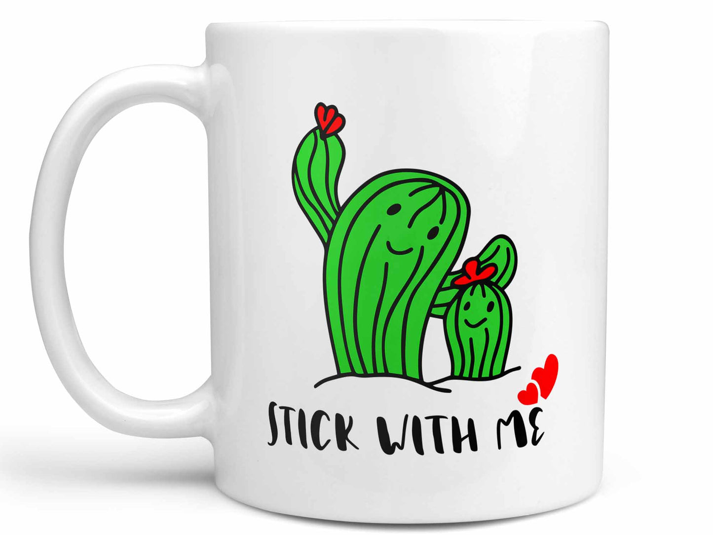 Stick With Me Coffee Mug