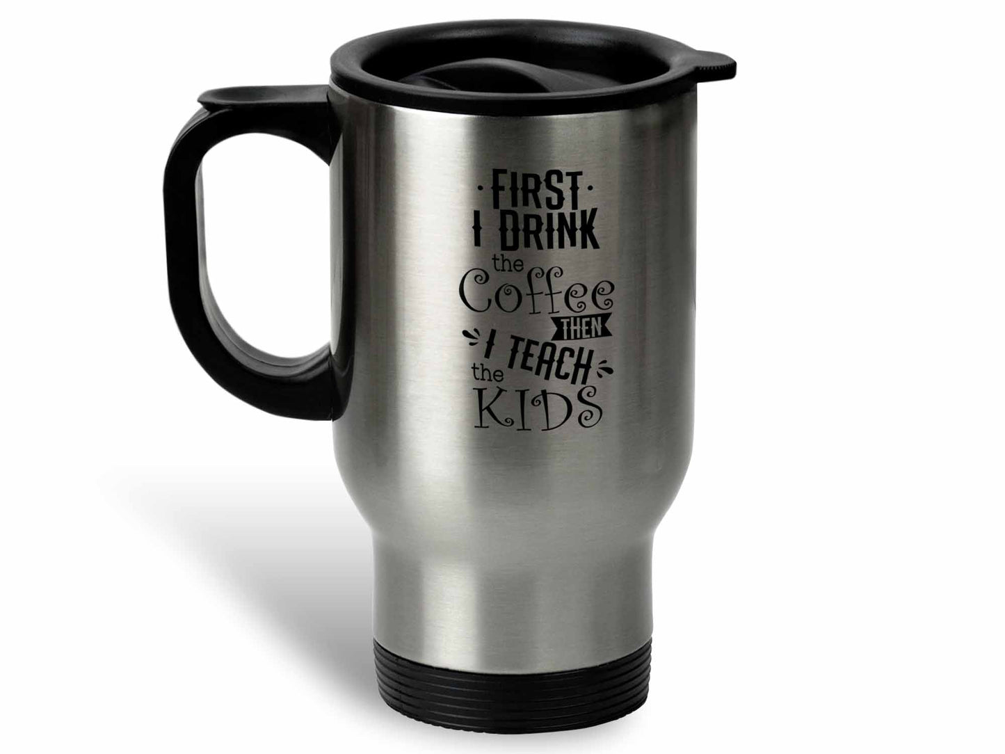 Teach the Kids Coffee Mug