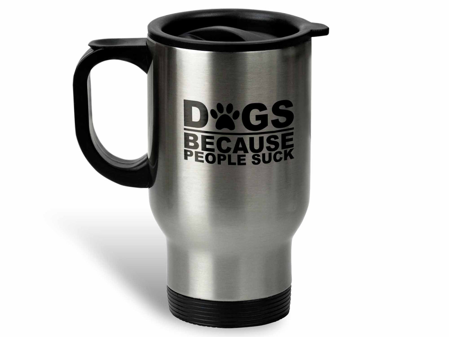 Dogs Because People Suck Coffee Mug