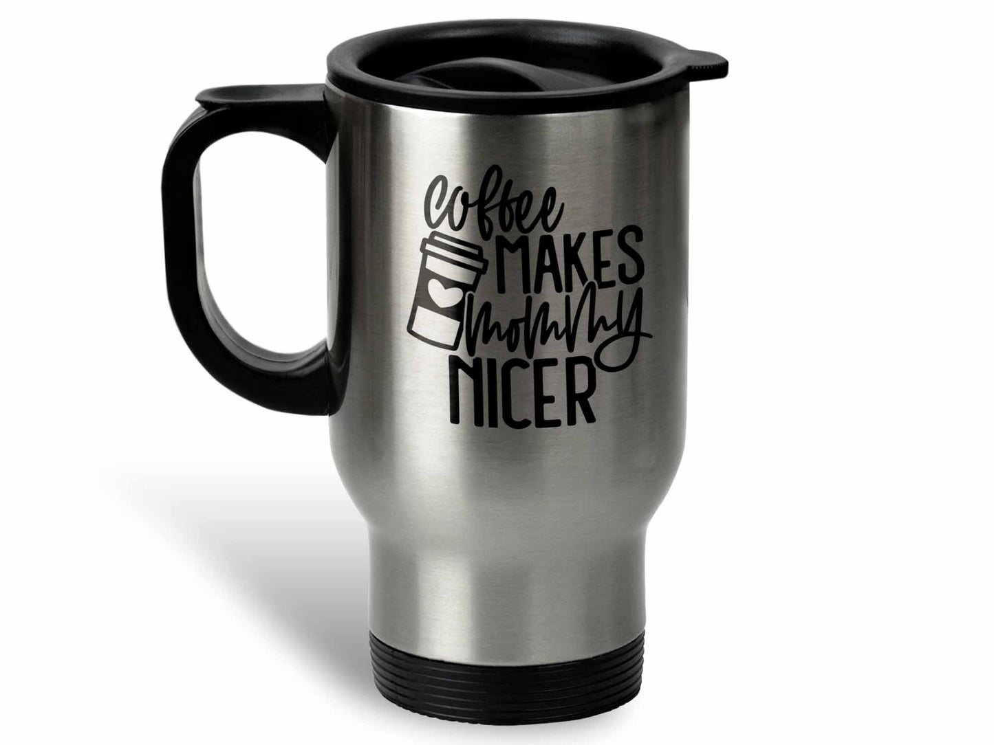Coffee Makes Mommy Nicer Coffee Mug