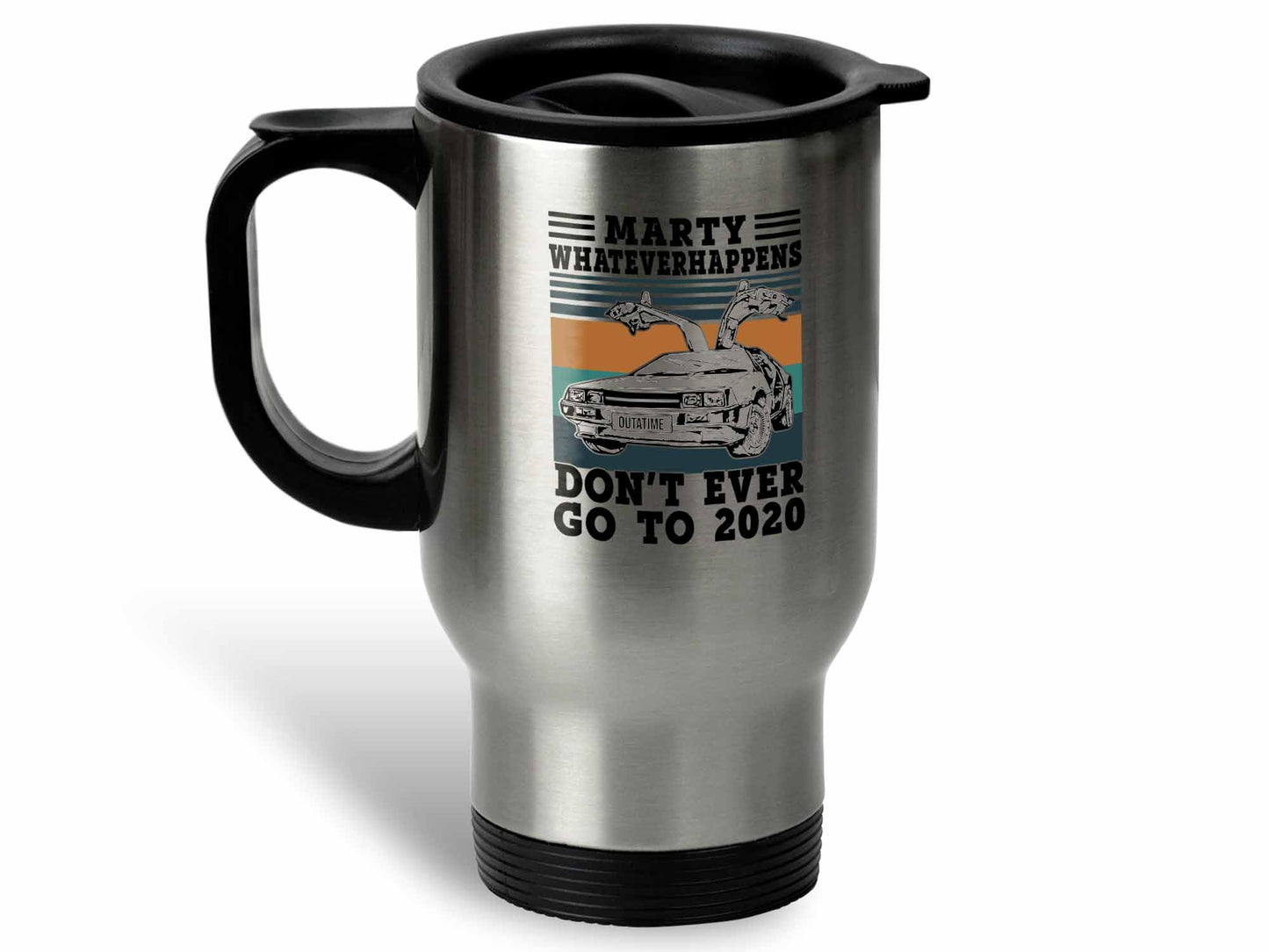 Don't Go to 2020 Coffee Mug