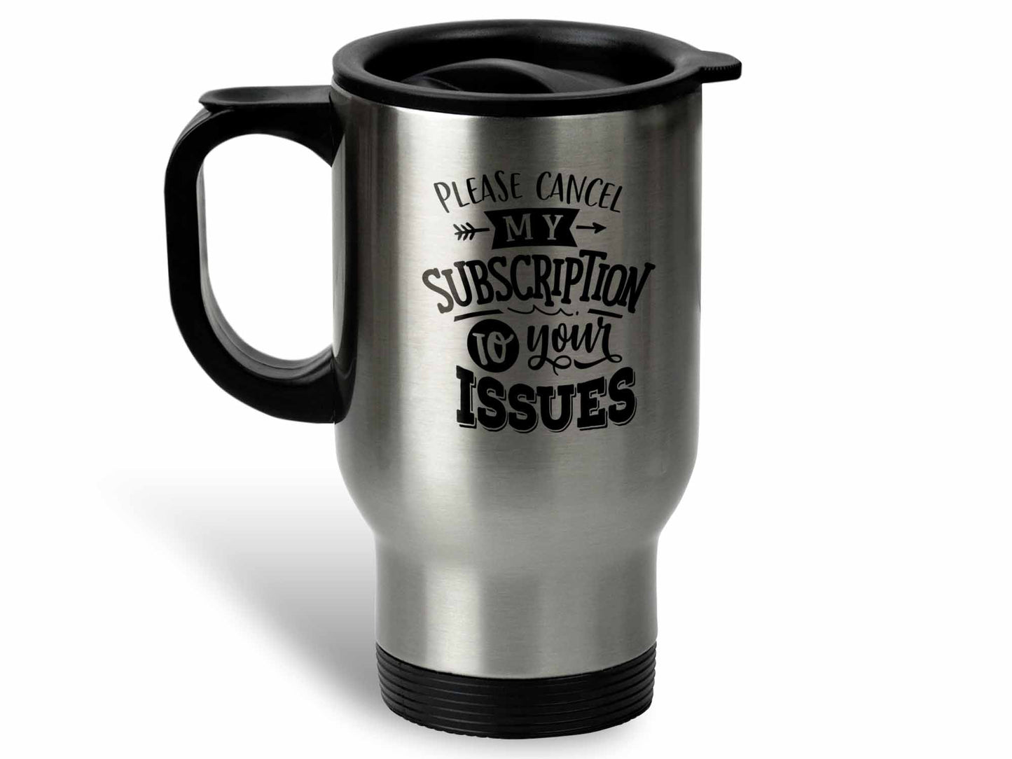 Please Cancel My Subscription Coffee Mug
